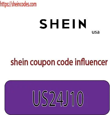 shein coupon code influencer